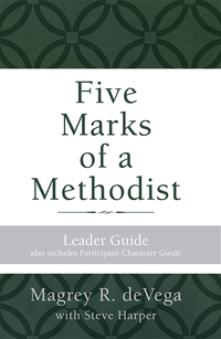 صورة الغلاف: Five Marks of a Methodist: Leader Guide 9781501820243
