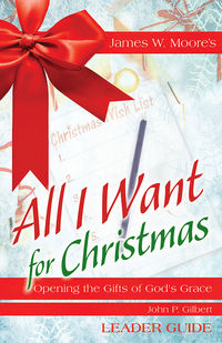 Cover image: All I Want For Christmas Leader Guide 9781501824227