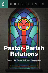 صورة الغلاف: Guidelines Pastor-Parish Relations 9781501829840