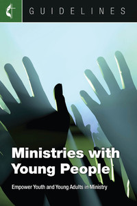 Imagen de portada: Guidelines Ministries with Young People 9781501830082