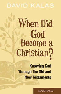 Imagen de portada: When Did God Become a Christian? Leader Guide