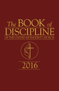 Imagen de portada: The Book of Discipline of The United Methodist Church 2016 9781501833212