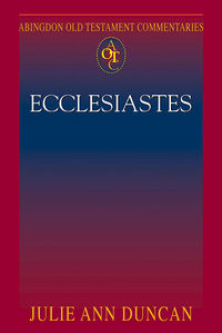 表紙画像: Abingdon Old Testament Commentaries: Ecclesiastes 9781501837579