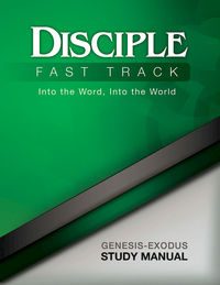 Cover image: Disciple Fast Track Into the Word Into the World Genesis-Exodus Study Manual 9781501845895