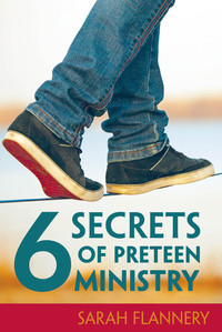 表紙画像: 6 Secrets of Preteen Ministry 9781501845963