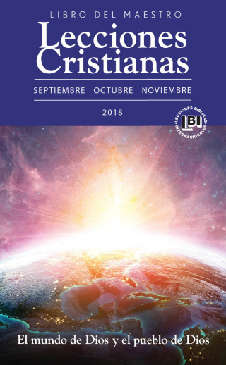 表紙画像: Lecciones Cristianas libro del maestro trimestre de otoño 2018