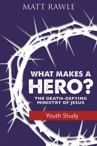 Cover image: What Makes a Hero? Youth Study Book 9781501848032