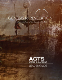 Cover image: Genesis to Revelation: Acts Leader Guide 9781501848148