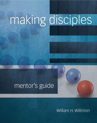 Omslagafbeelding: Making Disciples: Mentor Guide 9781501848186