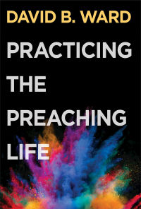 表紙画像: Practicing the Preaching Life 9781501854941