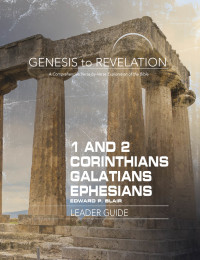 Imagen de portada: Genesis to Revelation: 1-2 Corinthians, Galatians, Ephesians Leader Guide 9781501855245