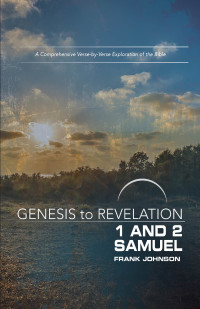 صورة الغلاف: Genesis to Revelation: 1 and 2 Samuel Participant Book 9781501855528