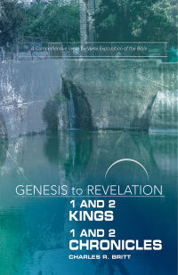 Cover image: Genesis to Revelation: 1 and 2 Kings, 1 and 2 Chronicles Participant Book 9781501855573