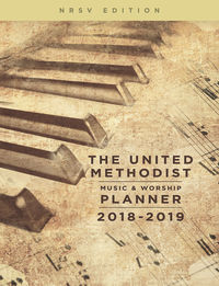 Imagen de portada: The United Methodist Music & Worship Planner 2018-2019 NRSV Edition