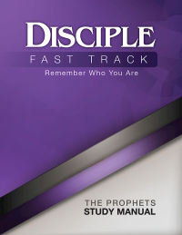 صورة الغلاف: Disciple Fast Track Remember Who You Are The Prophets Study Manual 9781501859519