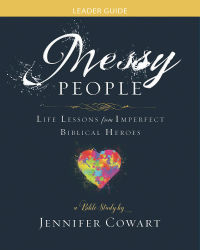表紙画像: Messy People - Women's Bible Study Leader Guide 9781501863141