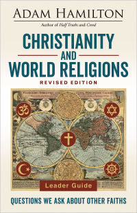 صورة الغلاف: Christianity and World Religions Leader Guide Revised Edition 9781501873355