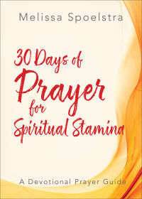 Cover image: 30 Days of Prayer for Spiritual Stamina 9781501874352