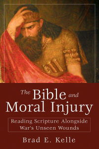 Cover image: The Bible and Moral Injury 9781501876288