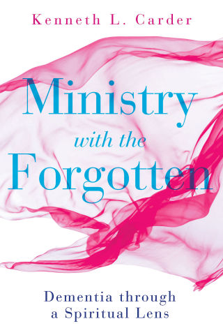 Cover image: Ministry with the Forgotten 9781501880247