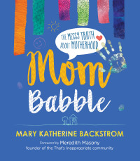 Cover image: Mom Babble 9781501894527