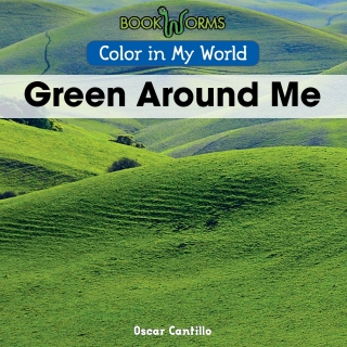 Imagen de portada: Green Around Me 9781502600660