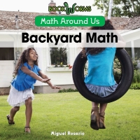 صورة الغلاف: Backyard Math 9781502601414