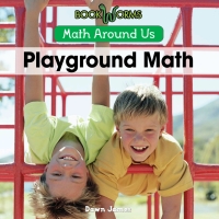 صورة الغلاف: Playground Math 9781502601520