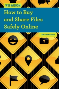 Cover image: How to Buy and Share Files Safely Online 9781502601896