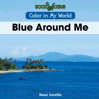 Cover image: Blue Around Me 9781502600561