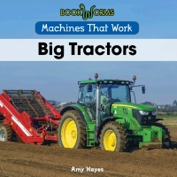 صورة الغلاف: Big Tractors 9781502604002