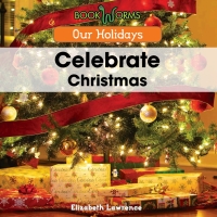 Imagen de portada: Celebrate Christmas 9781502604064