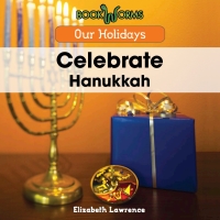 Cover image: Celebrate Hanukkah 9781502604095