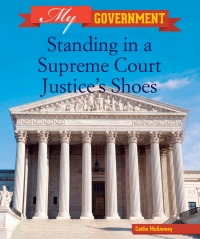 Omslagafbeelding: Standing in a Supreme Court Justice's Shoes 9781502604637