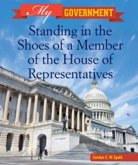 Cover image: Standing in the Shoes of a Member of the House of Representatives 9781502604699