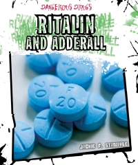 Cover image: Ritalin and Adderall 9781502605542