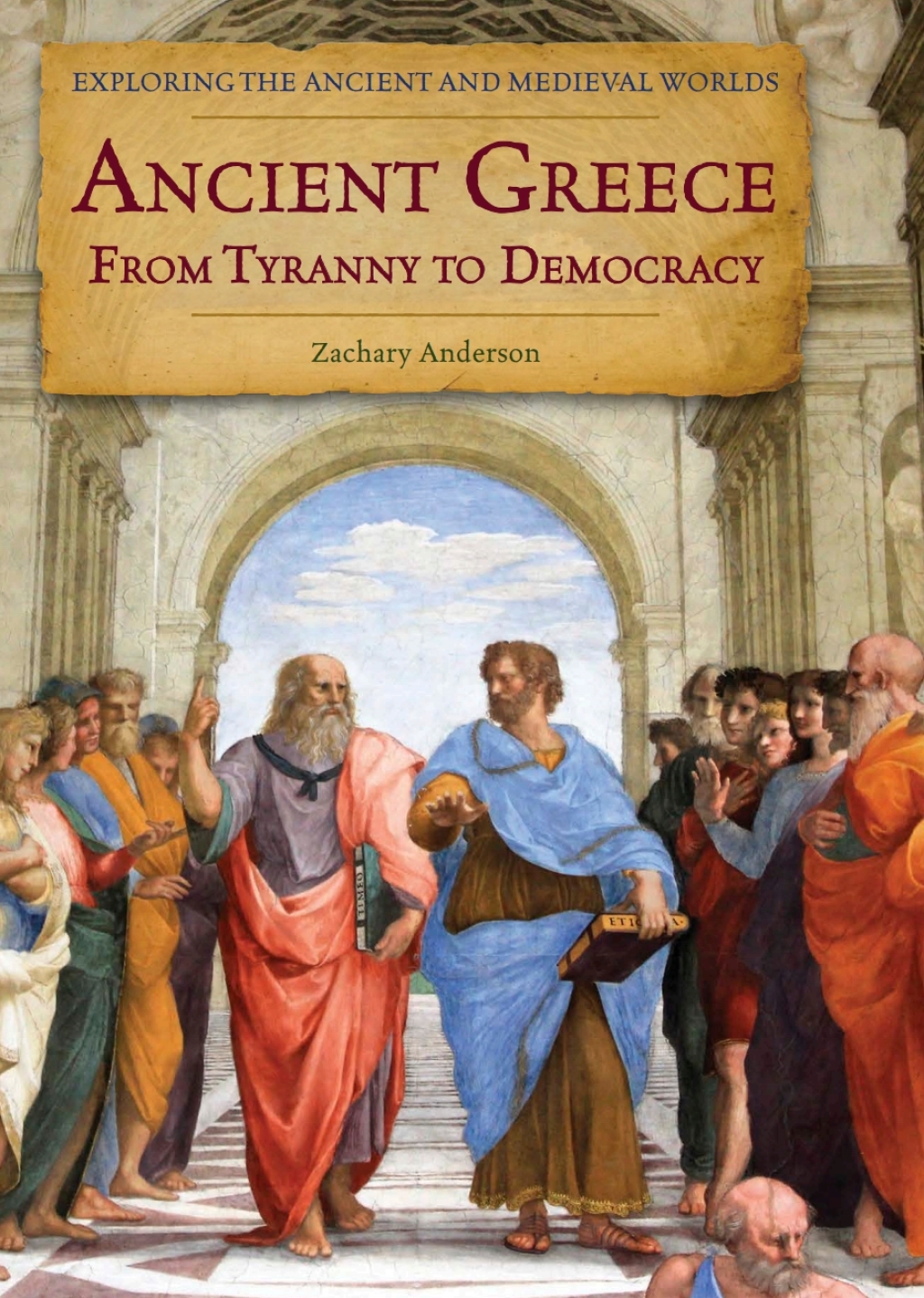 Ancient Greece From Tyranny to Democracy