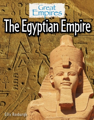 Cover image: The Egyptian Empire 9781502606327
