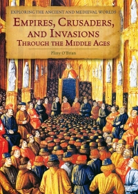 Cover image: Empires, Crusaders, and Invasions Through the Middle Ages  9781502606792