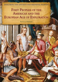 Imagen de portada: First Peoples of the Americas and the European Age of Exploration 9781502606853