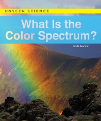 صورة الغلاف: What Is the Color Spectrum?