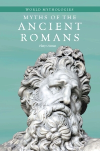 صورة الغلاف: Myths of the Ancient Romans