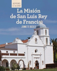 Imagen de portada: La Misión de San Luis Rey de Francia (Discovering Mission San Luis Rey de Francia)