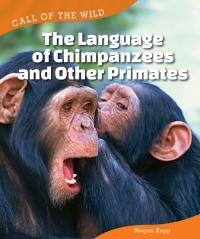 表紙画像: The Language of Chimpanzees and Other Primates