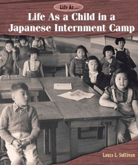 صورة الغلاف: Life As a Child in a Japanese Internment Camp