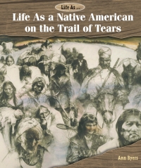 صورة الغلاف: Life As a Native American on the Trail of Tears