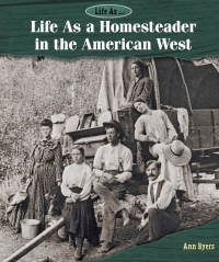 表紙画像: Life As a Homesteader in the American West