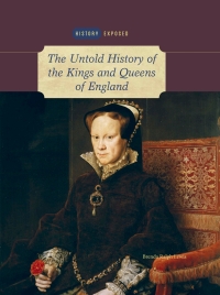 Imagen de portada: The Untold History of the Kings and Queens of England