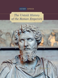 Imagen de portada: The Untold History of the Roman Emperors