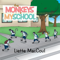 Imagen de portada: The Monkeys at My School 9781503500228